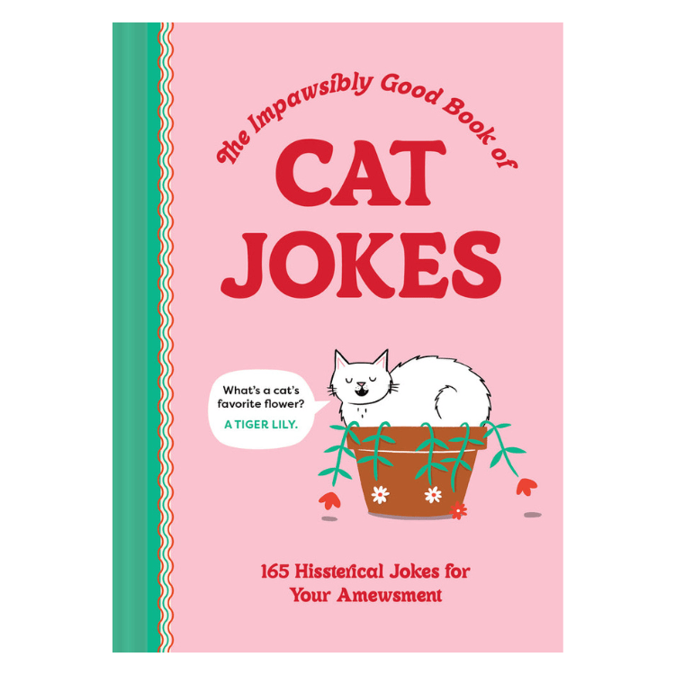 Print Books The Impawsibly Good Book of Cat Jokes - 165 Hissterical Jokes for Your Amewsment